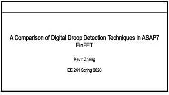 A C  Com  ompar  ariso  ison  n of D  f Dig  igita  tal D  Droop  op Dete  tecti  ction  n Tech