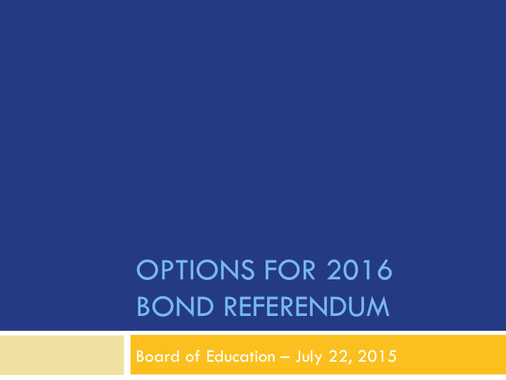 options for 2016 bond referendum