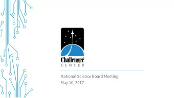 National Science Board Meeting  May 10, 2017  YEARS  LEGACY OF EXPLORATION  STUDENTS OF ALL