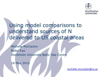 understand sources of N  delivered to US coastal areas  Michelle McCrackin  Baltic Eye  Stockholm