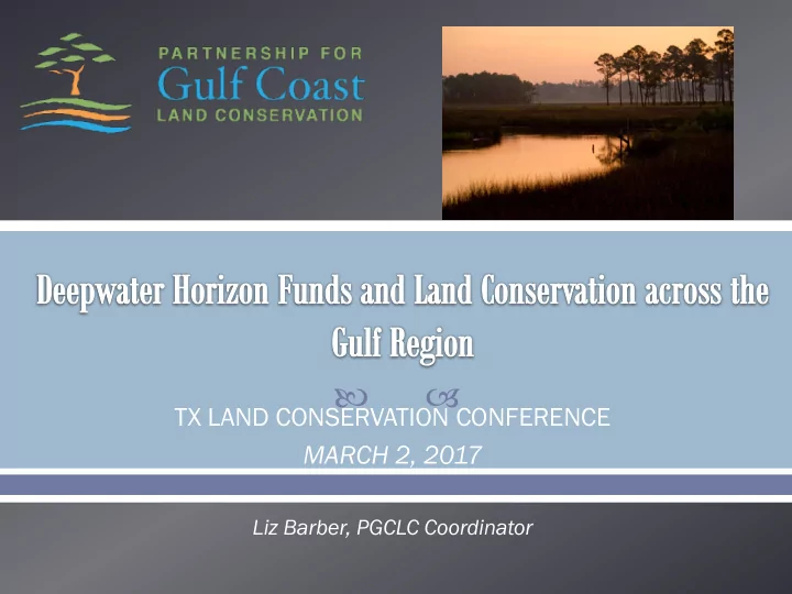 tx land conservation conference march 2 2017 liz barber