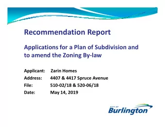 Recommendation Report  Applications for a Plan of Subdivision and  to amend the Zoning By-law