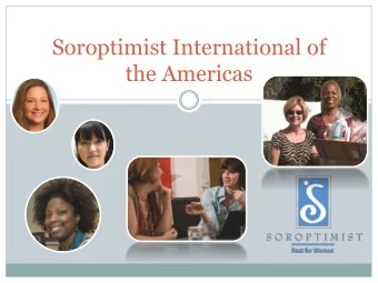 the Americas  Soroptimist International of  the East Bay  PRESENTED BY  LYNN LEVIN AND BILLIE