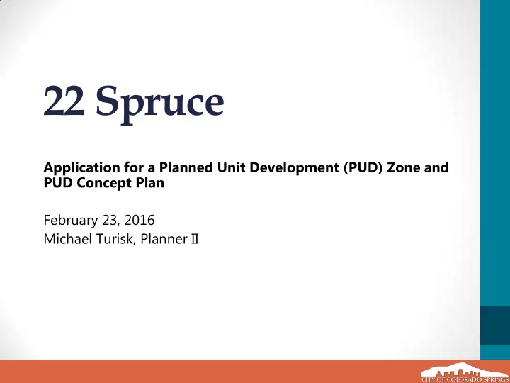22 spruce