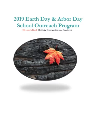 2019 Earth Day &amp; Arbor Day  School Outreach Program  Elysabeth Kierl, Media &amp;