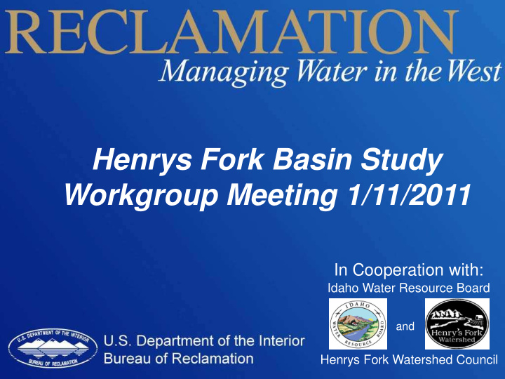 henrys fork basin study workgroup meeting 1 11 2011