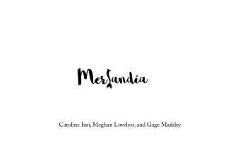 Mer andia  Caroline Izzi, Meghan Loveless, and Gage Markley  Creative Process  Merlandia  Logo  Mer