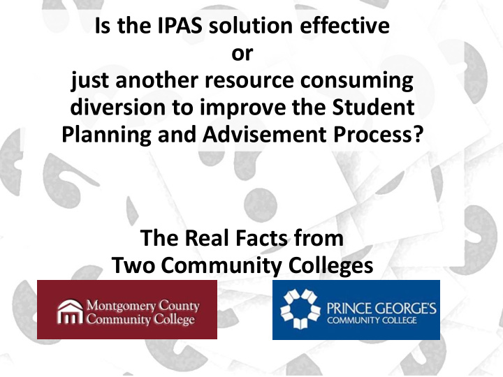 is the ipas solution effective or just another resource