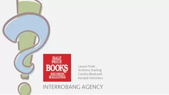 INTERROBANG AGENCY  Problem Overview  Reliability Issues  Organization  Navigation  Project Goals