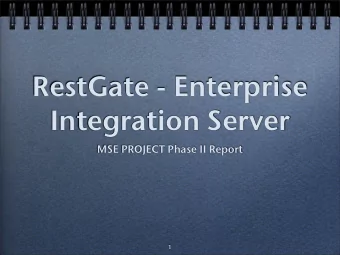 RestGate - Enterprise  Integration Server  MSE PROJECT Phase II Report  1  Scope Review  2