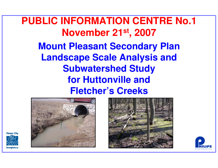 public information centre no 1 november 21 st 2007
