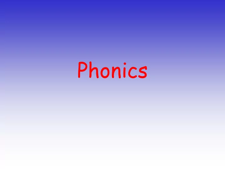 phonics phonics at a glance