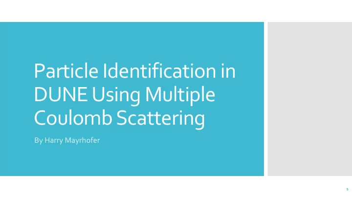 particle identification in dune using multiple coulomb