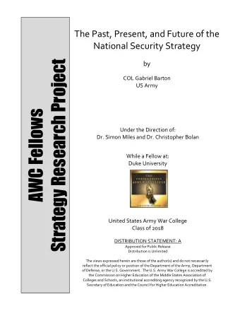 Strategy Research Project  by  COL Gabriel Barton  US Army  AWC Fellows  Under the Direction of: