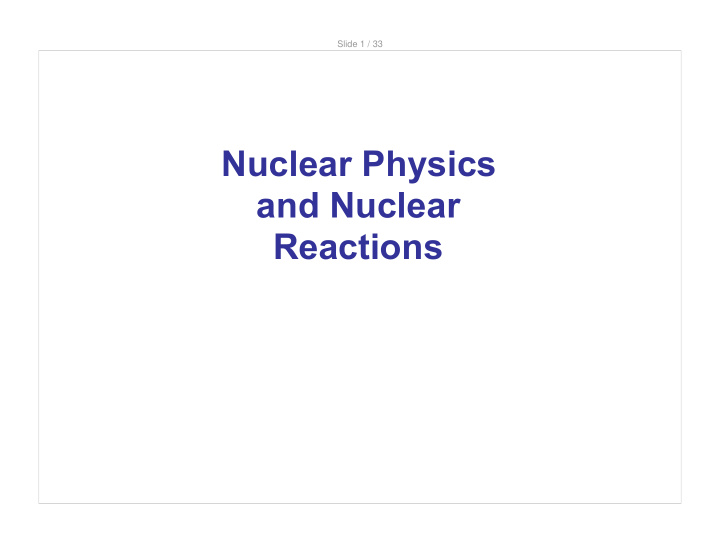 nuclear physics and nuclear reactions