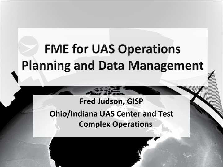 fred judson gisp ohio indiana uas center and test complex