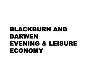 DARWE  DARWEN  N  EVEN  EVENING  ING &amp;  &amp; LEISURE  LEISURE  ECO  ECONO  NOMY  MY  BLACKBU
