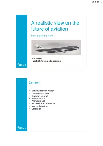 A realistic view on the  future of aviation  Dont expect too much  Joris Melkert  Faculty of