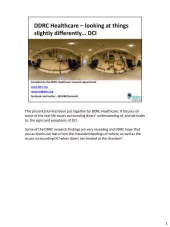 This presentation has been put together by DDRC Healthcare. It focuses on some of the real- life
