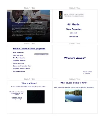 What are Waves?  The Wave Equation    Properties of Waves    Sound as a Wave    Sound as a