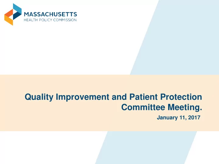 quality improvement and patient protection committee