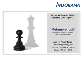 Metamorphosis  Synonyms: alteration, change,  evolution [Webster's]  Analyst Presentation