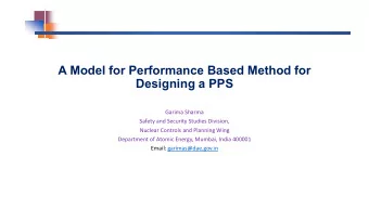 A Model for Performance Based Method for  Designing a PPS  Garima Sharma  Safety and Security