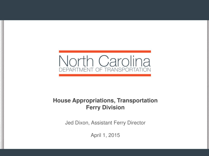 house appropriations transportation ferry division