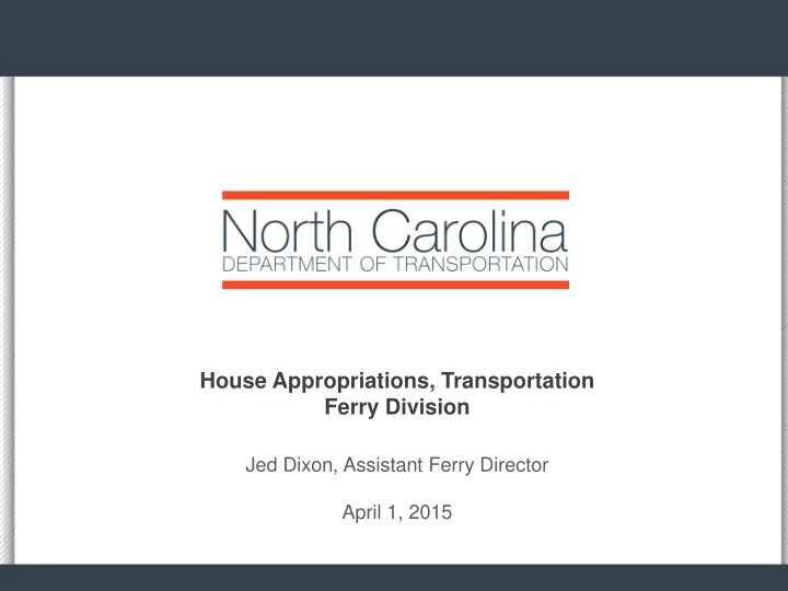 house appropriations transportation ferry division