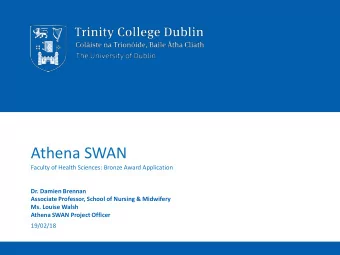Athena SWAN  Faculty of Health Sciences: Bronze Award Application  Dr. Damien Brennan  Associate