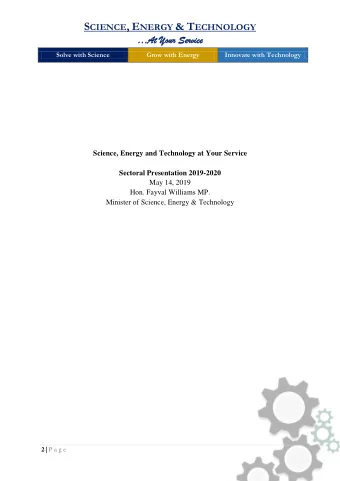 S CIENCE , E NERGY &amp; T ECHNOLOGY At Your Service  Solve with Science  Grow with Energy