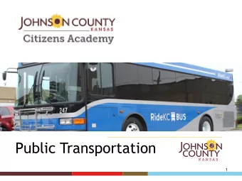 Public Transportation  1  2  History of Public Transportation in Johnson County  KCATA: 1969 - 1981