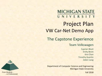 Project Plan  VW Car-Net Demo App  The Capstone Experience  Team Volkswagen  Cyprian Blunt  Emily