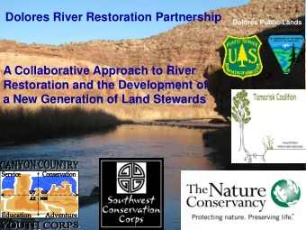 Dolores River Restoration Partnership  Dolores Public Lands  A Collaborative Approach to River