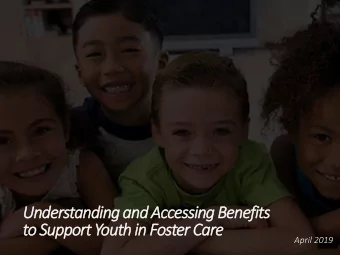 to Support Youth in Foster Care  April 2019  Logistics  Webinars are recorded and archived at