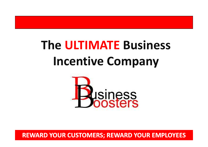 the ultimate business incentive company