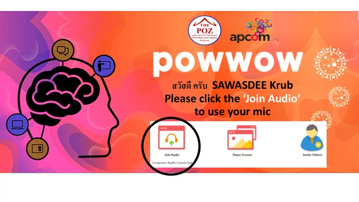 sawasdee krub please click the join audio