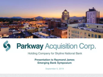 Presentation to Raymond James  Emerging Bank Symposium  September 5, 2019  Blake Edwards  President