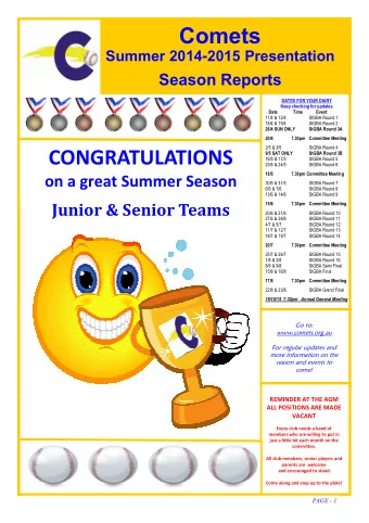 Comets Summer 2014 - 2015 Presentation Season Reports  DATES FOR YOUR DIARY  Keep checking for