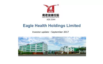 Eagle Health Holdings Limited  Investor update  September 2017  Disclaimer This presentation