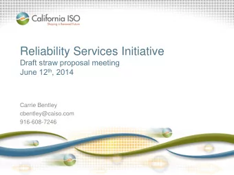 Reliability Services Initiative  Draft straw proposal meeting June 12 th , 2014  Carrie Bentley