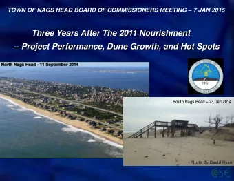 Three Years After The 2011 Nourishment  Project Performance, Dune Growth, and Hot Spots South