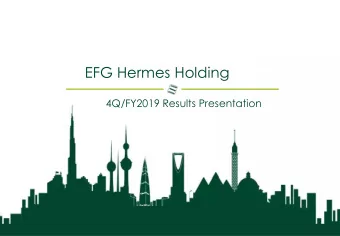 EFG Hermes Holding  4Q/FY2019 Results Presentation  Group Overview  Group Performance Highlights