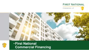 First National  Commercial Financing  Multi-Family Financing    Largest apartment lender in