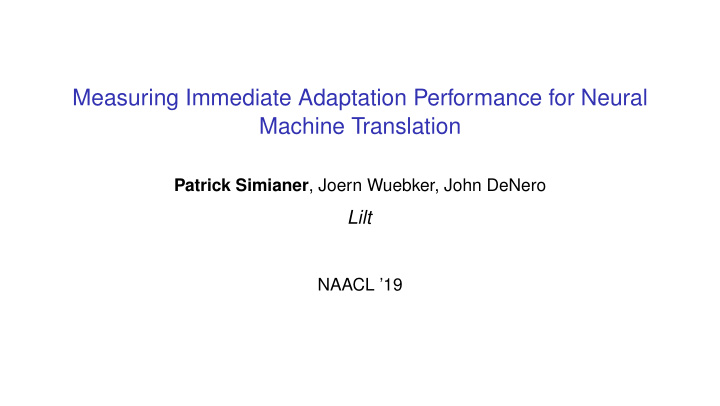 measuring immediate adaptation performance for neural