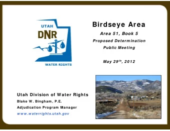 Birdseye Area  Area 5 1 , Book 5  Proposed Determ ination  Public Meeting May 2 9 th , 2 0 1 2