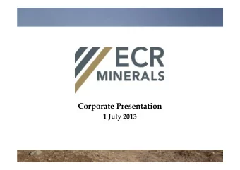 Corporate Presentation  1 July 2013  DISCLAIMER  This presentation does not constitute a