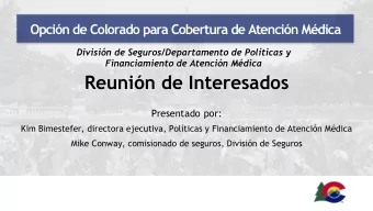 Reunin de Interesados  Presentado por:  Kim Bimestefer, directora ejecutiva, Polticas y