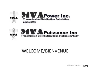 WELCOME/BIENVENUE  MVA POWER INC - Page 1 of 48 Who is MVA Power ?  Founded in 1991 by Marc