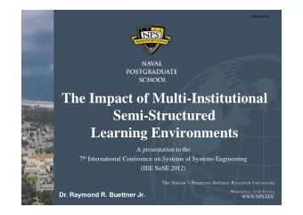 The Impact of Multi-Institutional  Semi-Structured  Learning Environments  Learning Environments  A